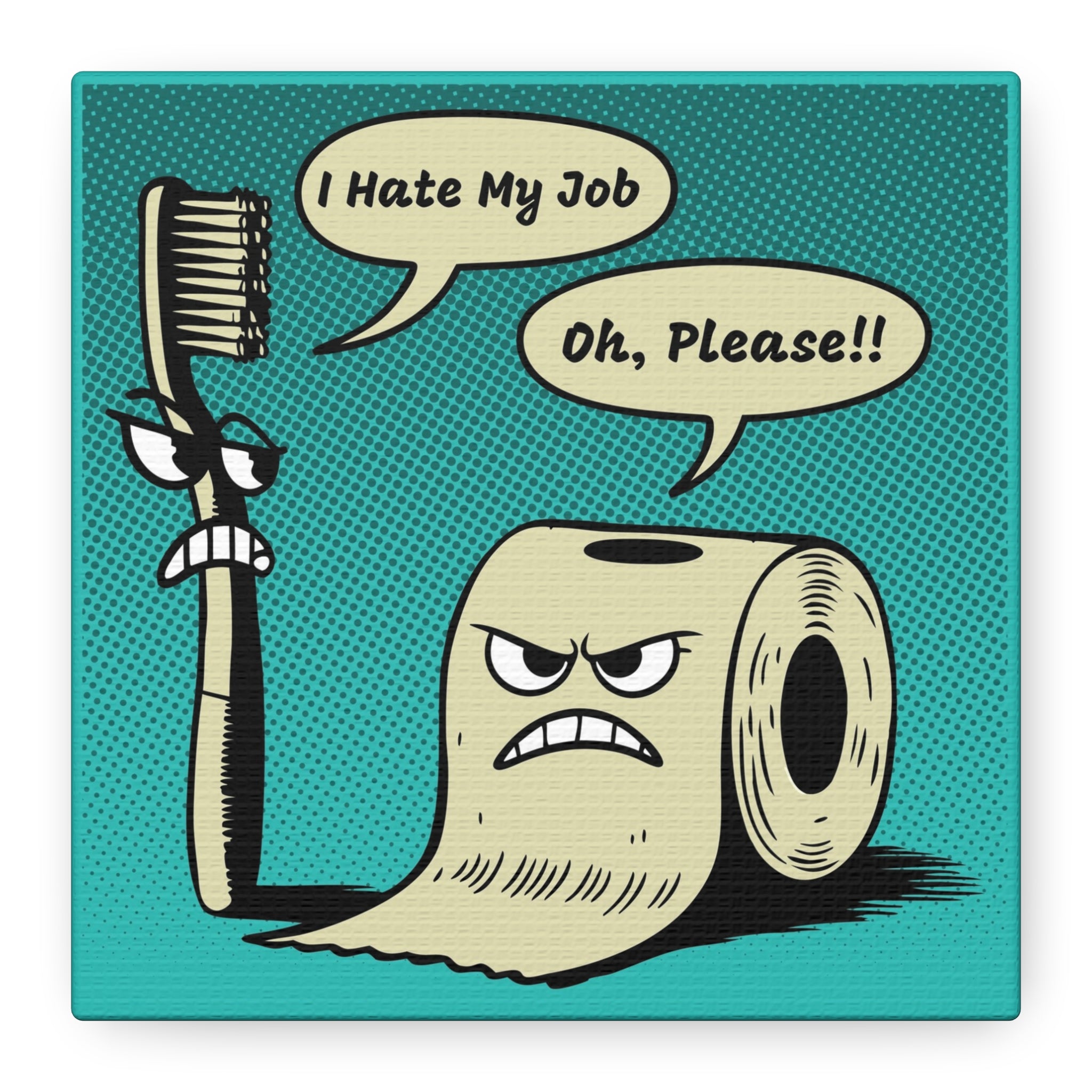 canvas-print-funny-wall-decor-toothbrush-and-toilet-paper-i-hate-my-job-bathroom-art-matte-stretched-wall-art-home-decor-gift