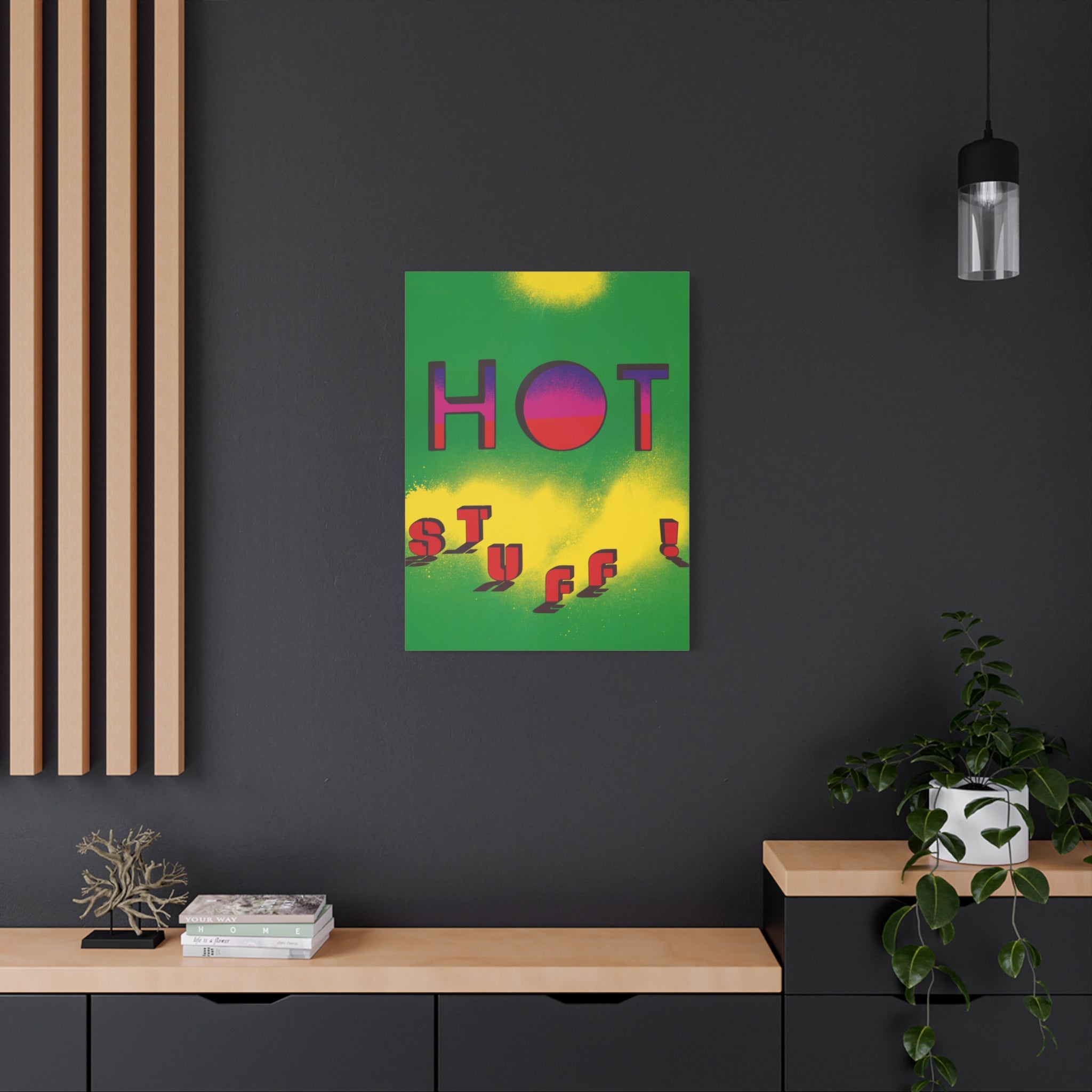 hot-stuff-canvas-wall-art-pop-art-poster-retro-motivational-print-lanny-sommese-design-matte-stretched-canvas