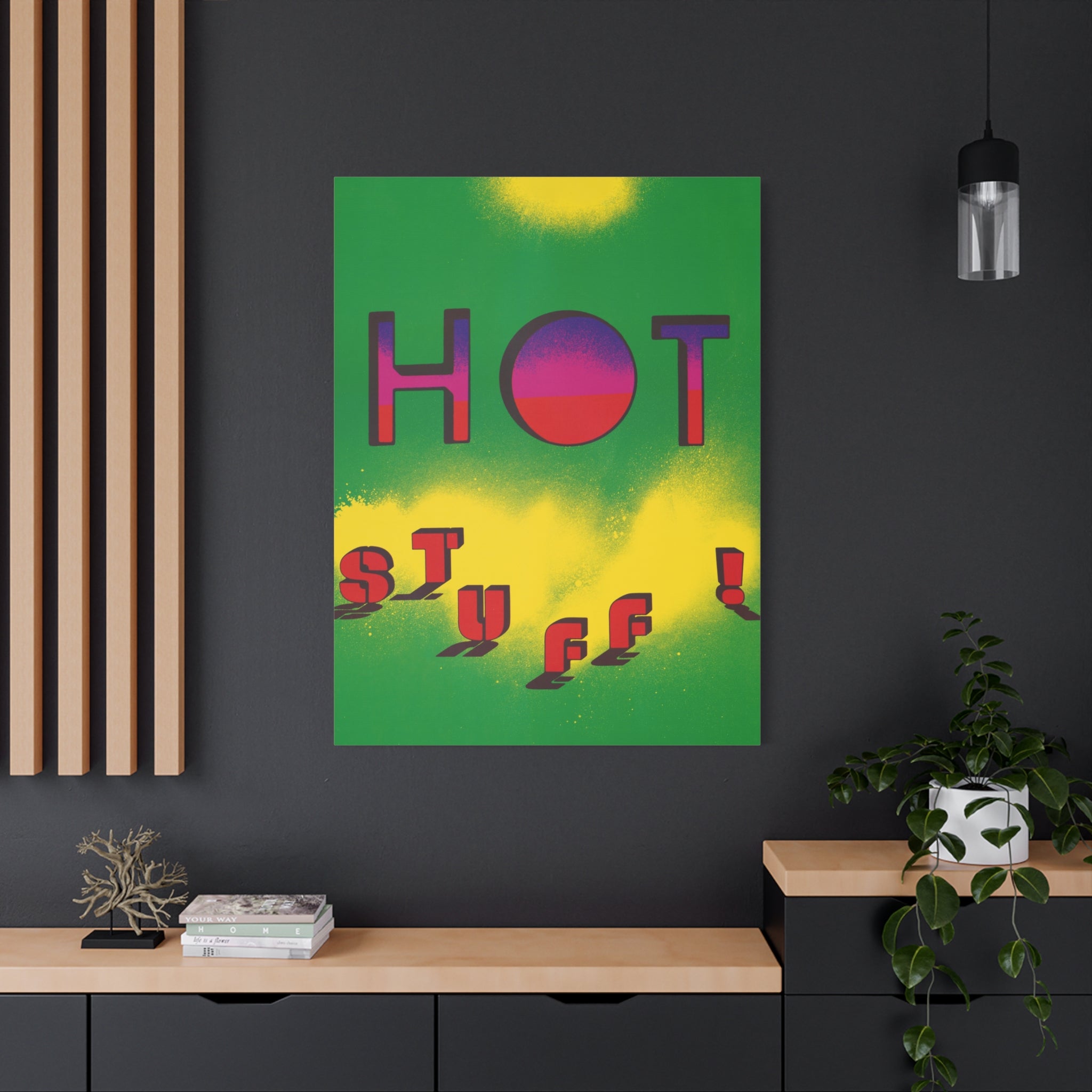 hot-stuff-canvas-wall-art-pop-art-poster-retro-motivational-print-lanny-sommese-design-matte-stretched-canvas