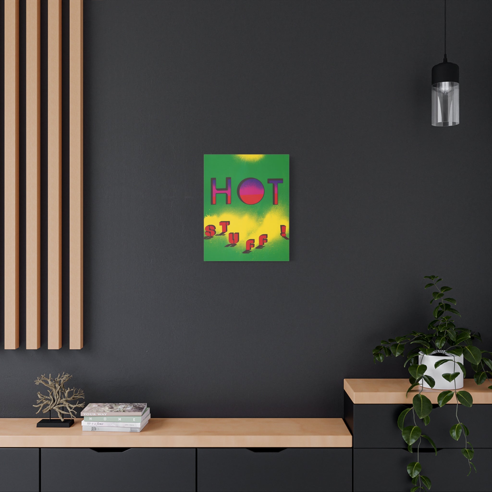 hot-stuff-canvas-wall-art-pop-art-poster-retro-motivational-print-lanny-sommese-design-matte-stretched-canvas