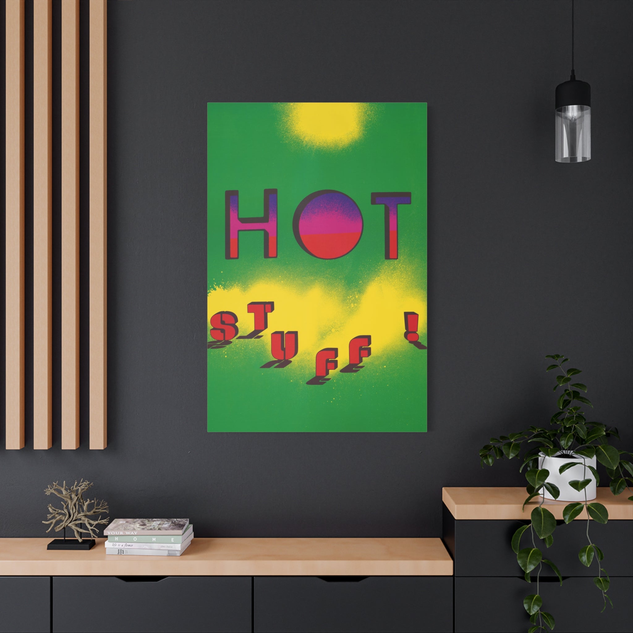 hot-stuff-canvas-wall-art-pop-art-poster-retro-motivational-print-lanny-sommese-design-matte-stretched-canvas