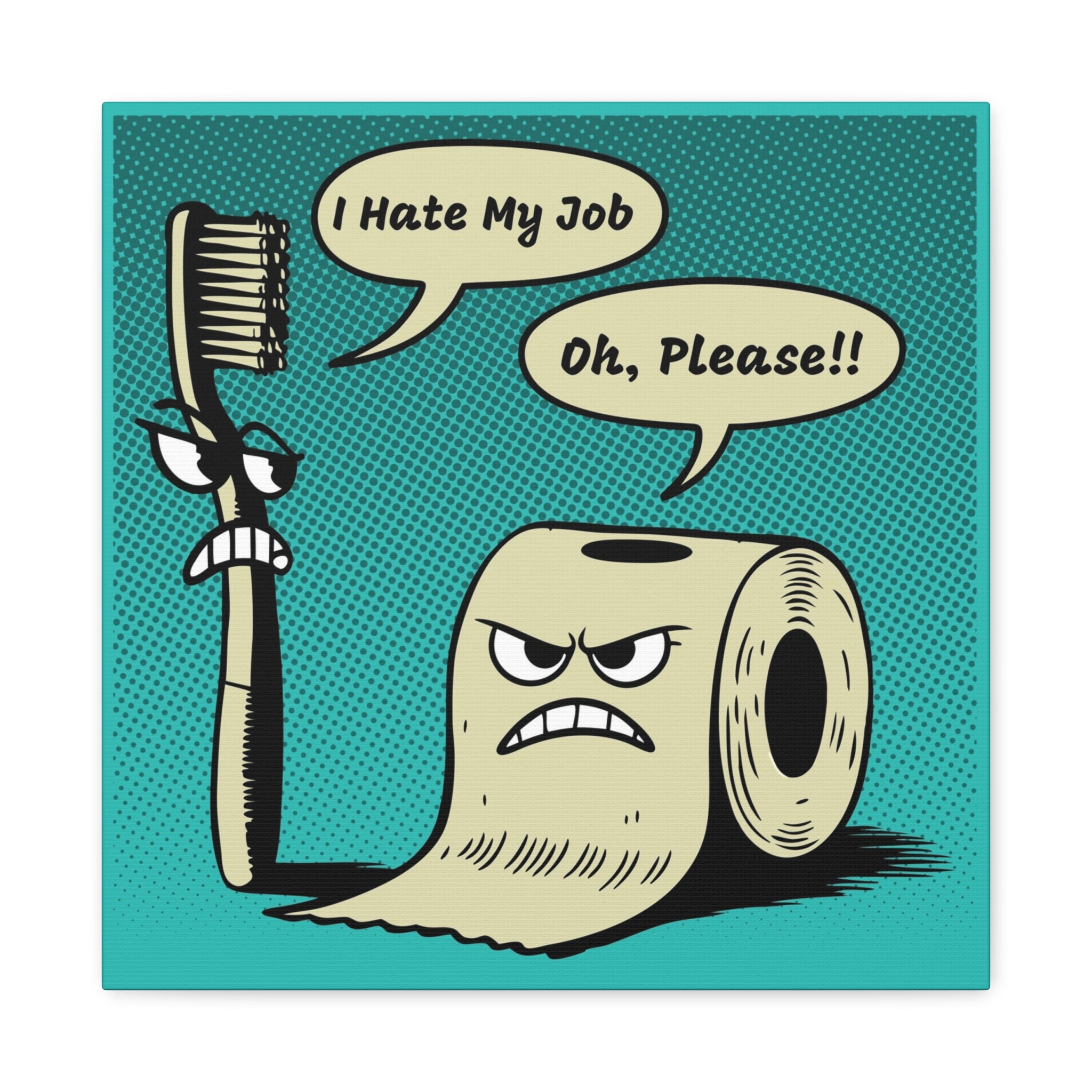 canvas-print-funny-wall-decor-toothbrush-and-toilet-paper-i-hate-my-job-bathroom-art-matte-stretched-wall-art-home-decor-gift