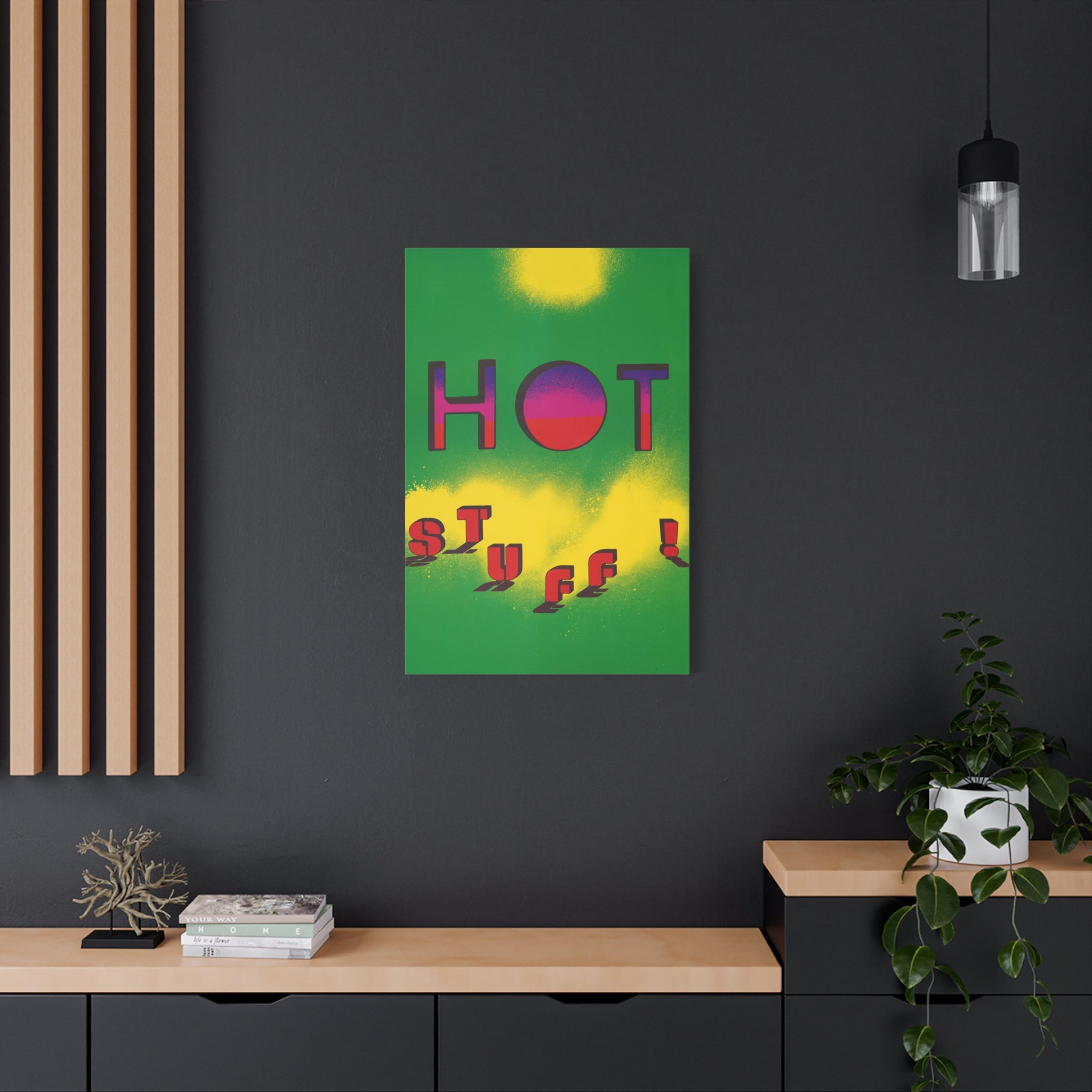 hot-stuff-canvas-wall-art-pop-art-poster-retro-motivational-print-lanny-sommese-design-matte-stretched-canvas