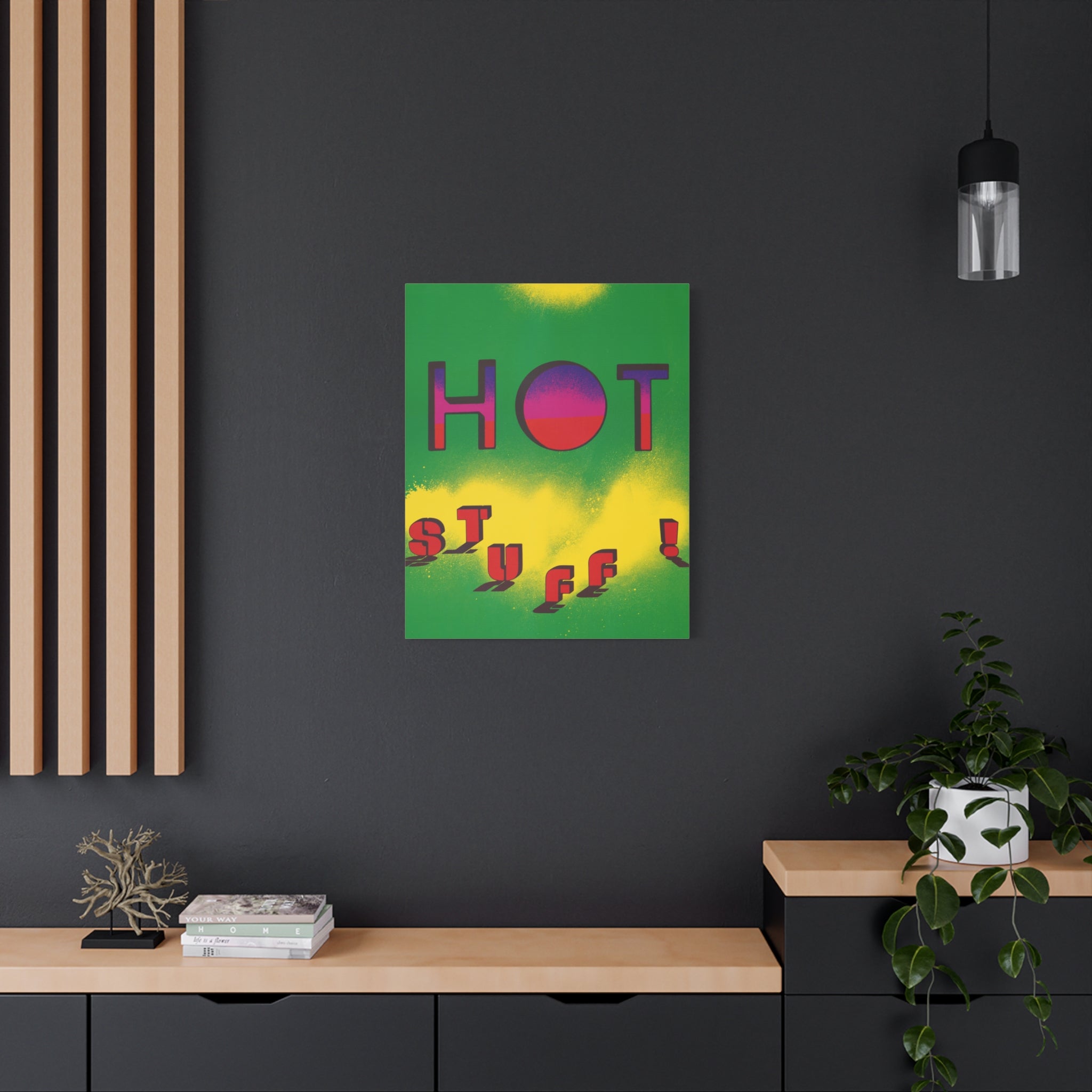 hot-stuff-canvas-wall-art-pop-art-poster-retro-motivational-print-lanny-sommese-design-matte-stretched-canvas