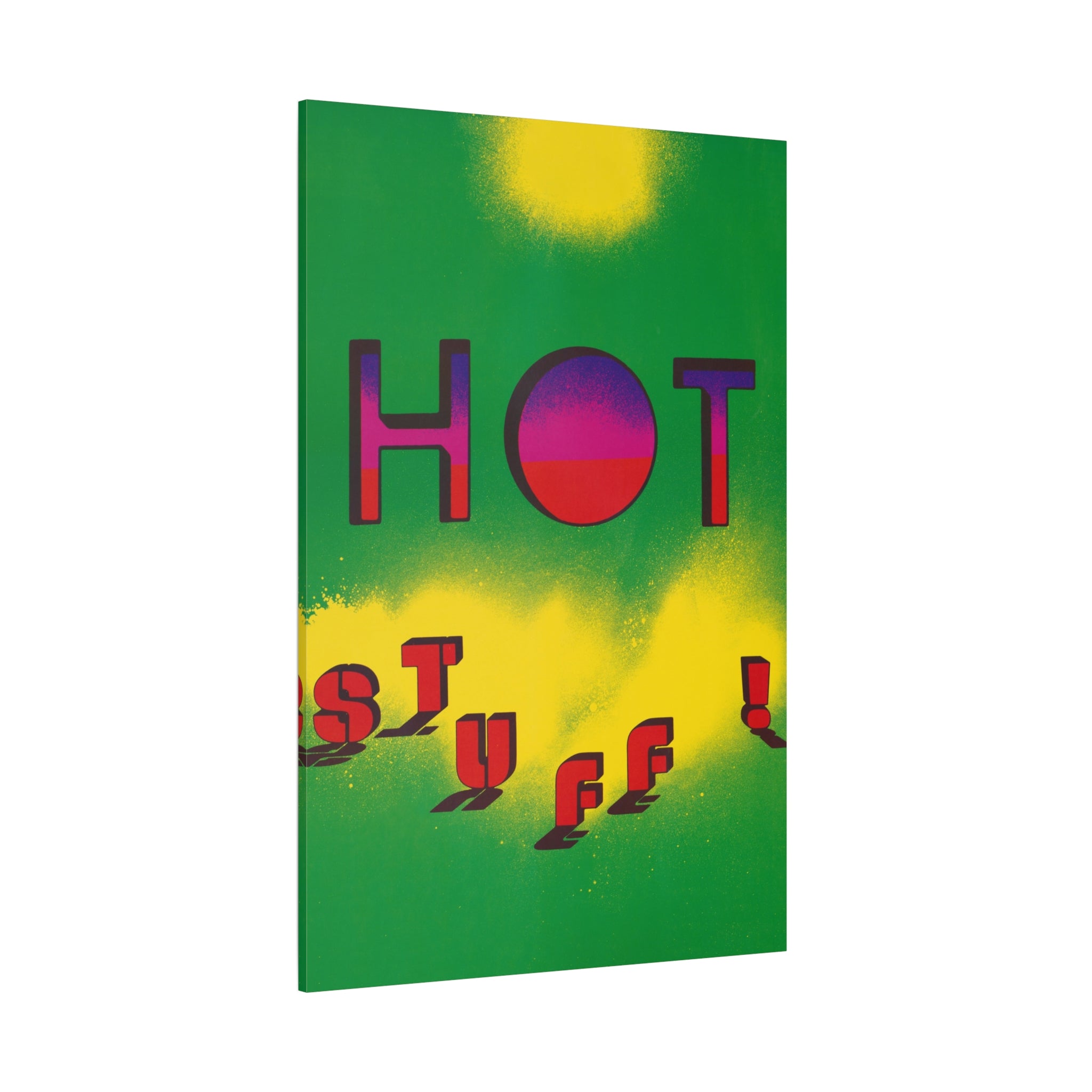 hot-stuff-canvas-wall-art-pop-art-poster-retro-motivational-print-lanny-sommese-design-matte-stretched-canvas