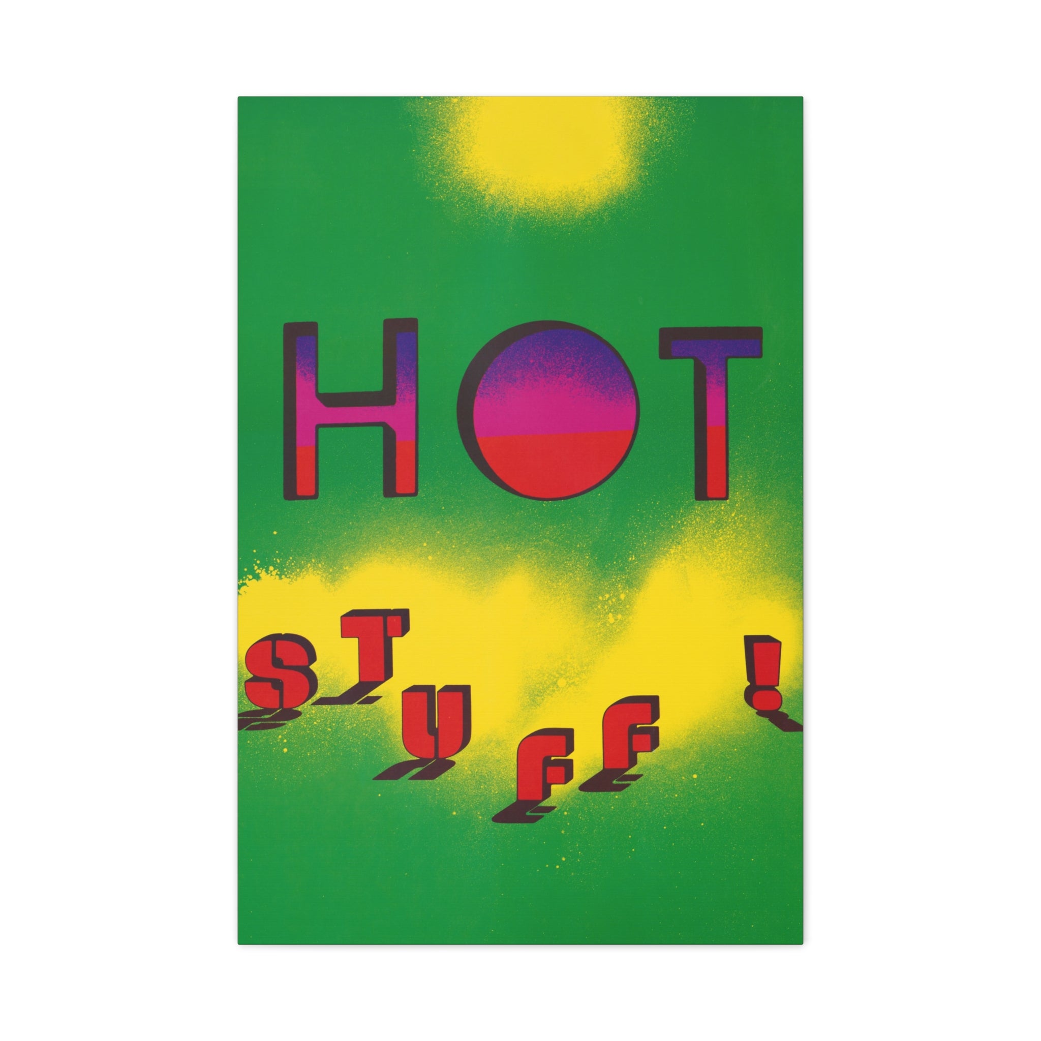 hot-stuff-canvas-wall-art-pop-art-poster-retro-motivational-print-lanny-sommese-design-matte-stretched-canvas